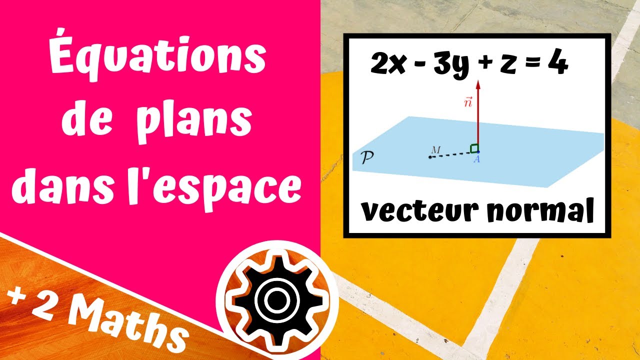 Équations de plans dans l'espace