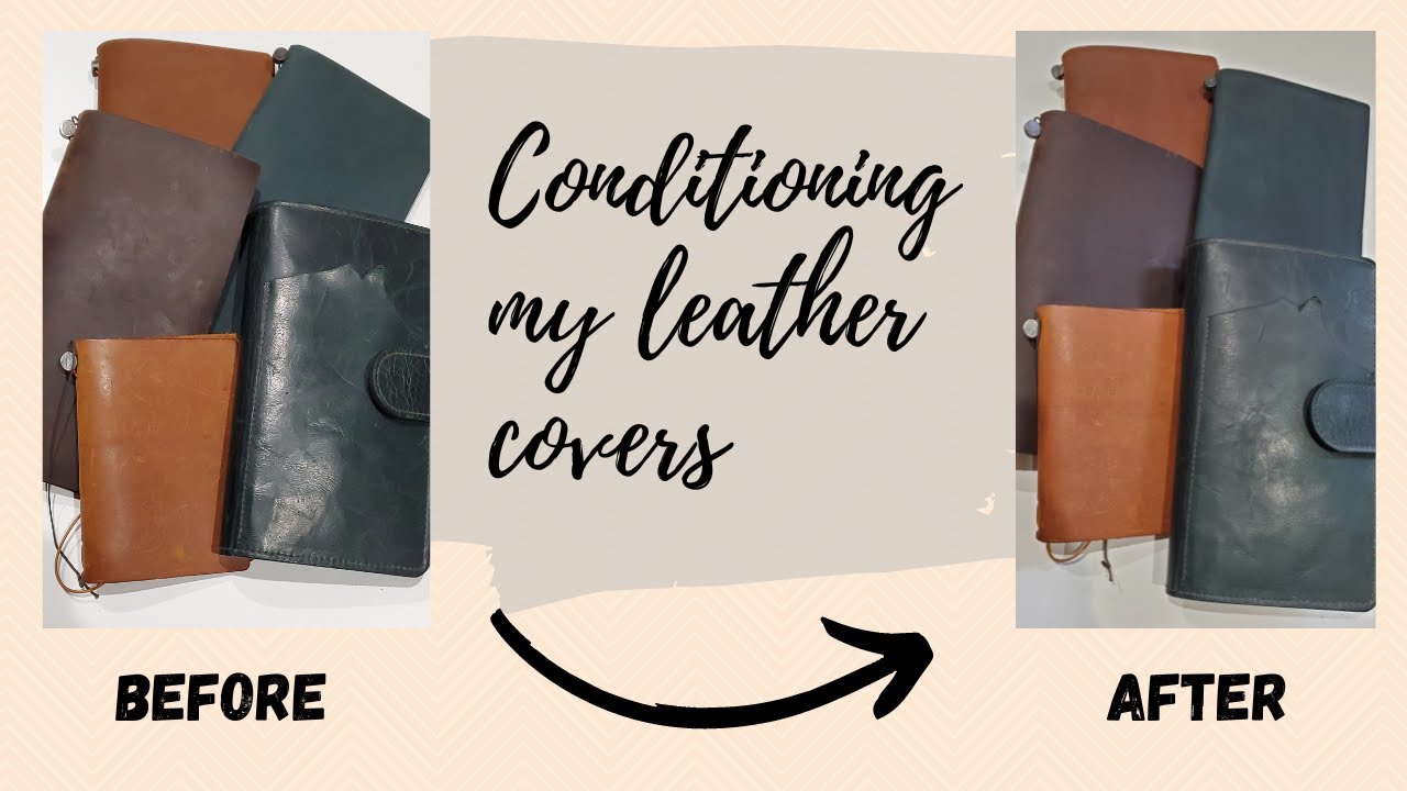 Conditioning Leather Covers | #travelersnotebook #leathercover | Maintaining Leather Planner Cover