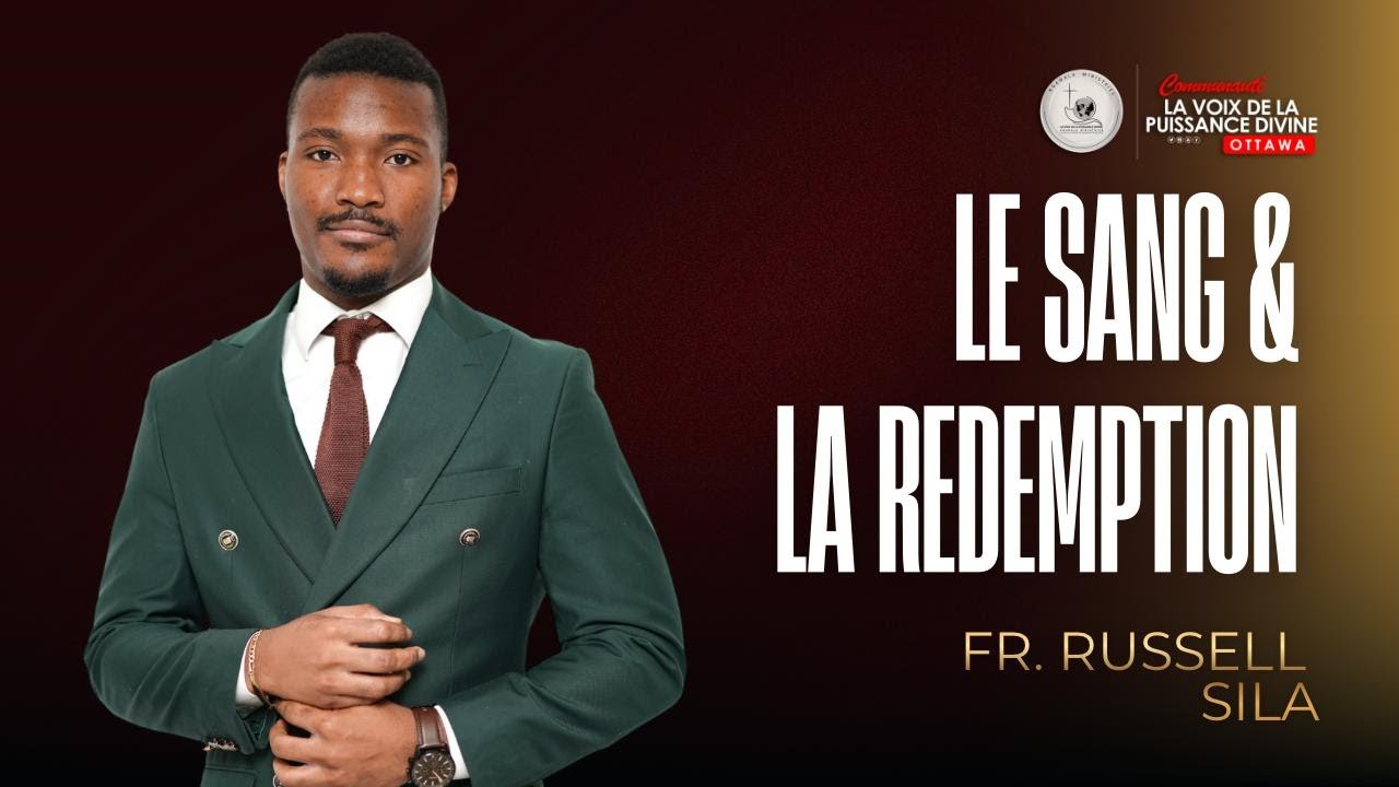 FR. RUSSELL SILA - LE SANG ET LA REDEMPTION