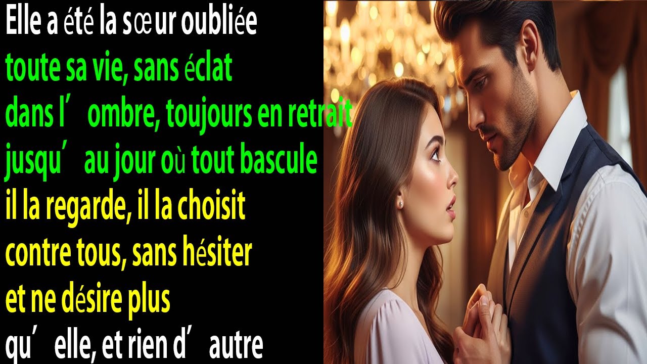 Elle a été la sœur oubliée toute sa vie… jusqu’au jour où il l’a choisie, et n’a désiré qu’elle