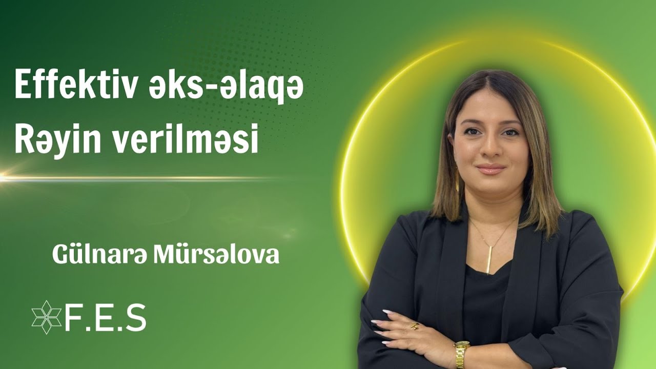 EFFEKTİV RƏYİN VERİLMƏSİ.ƏKS -ƏLAQƏNİN QURULMASI