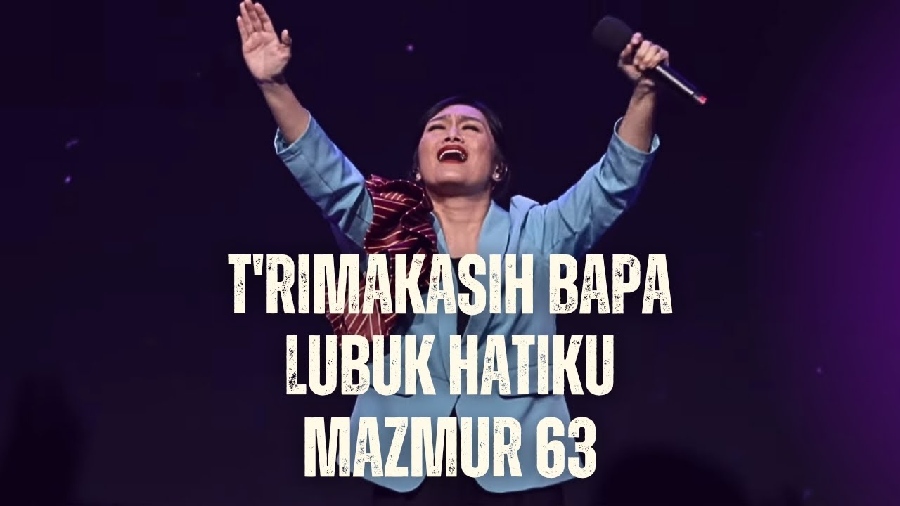 Terima Kasih Bapa medley Lubuk Hatiku - Mazmur 63 | GMS Live