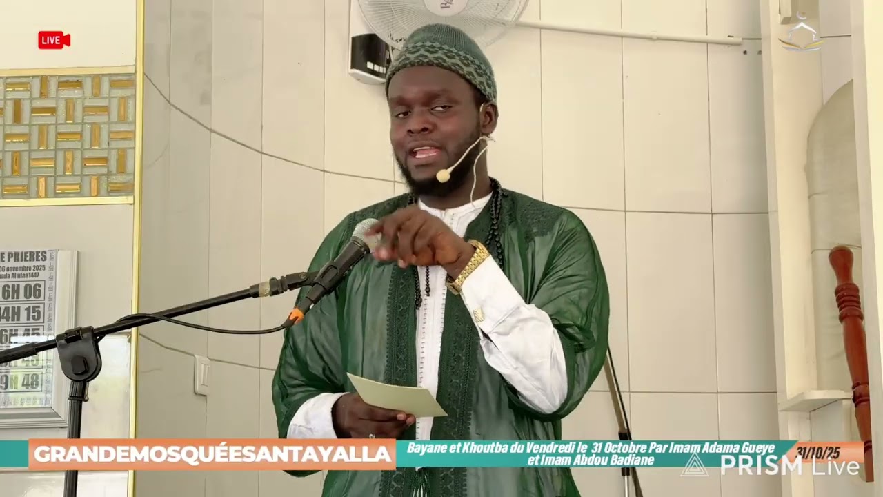 �LIVE Bayane et Khoutba Du Vendredi 31/10/25 Par Imam Imam Adama Gueye et Imam Abdou Badiane