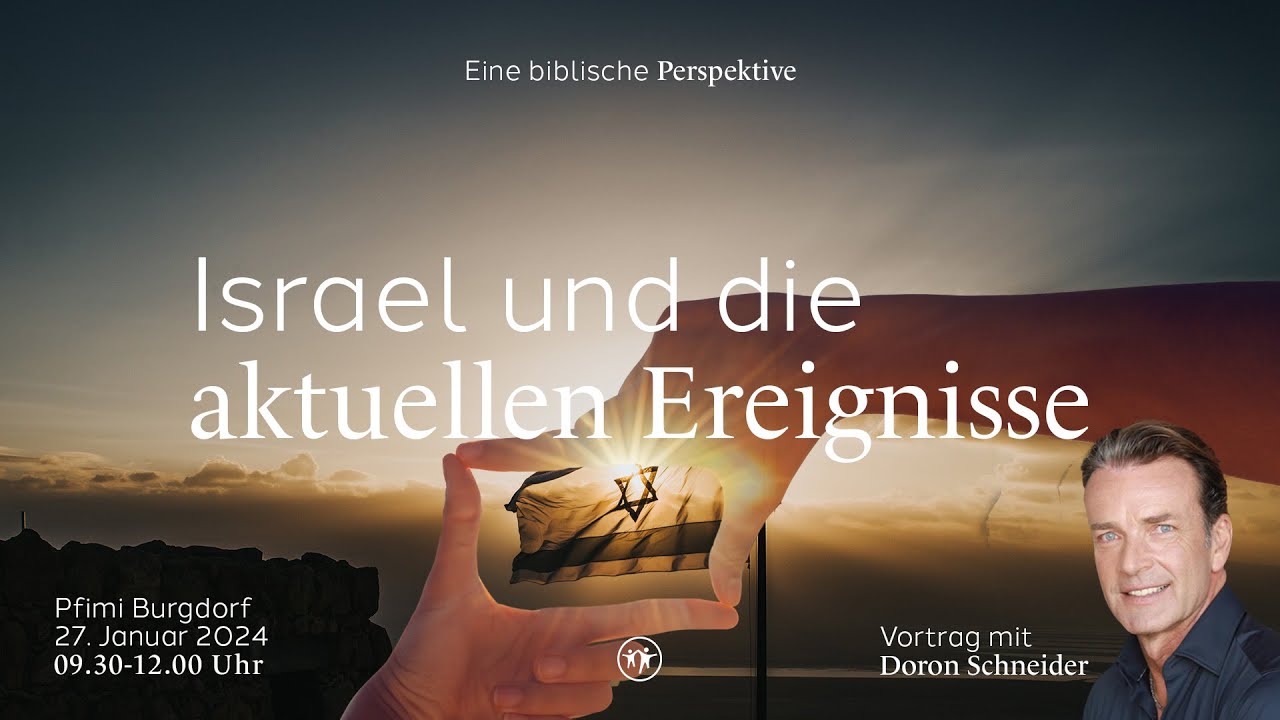 Israel und die aktuellen Ereignisse | 27. Januar 24 | Pfimi Burgdorf