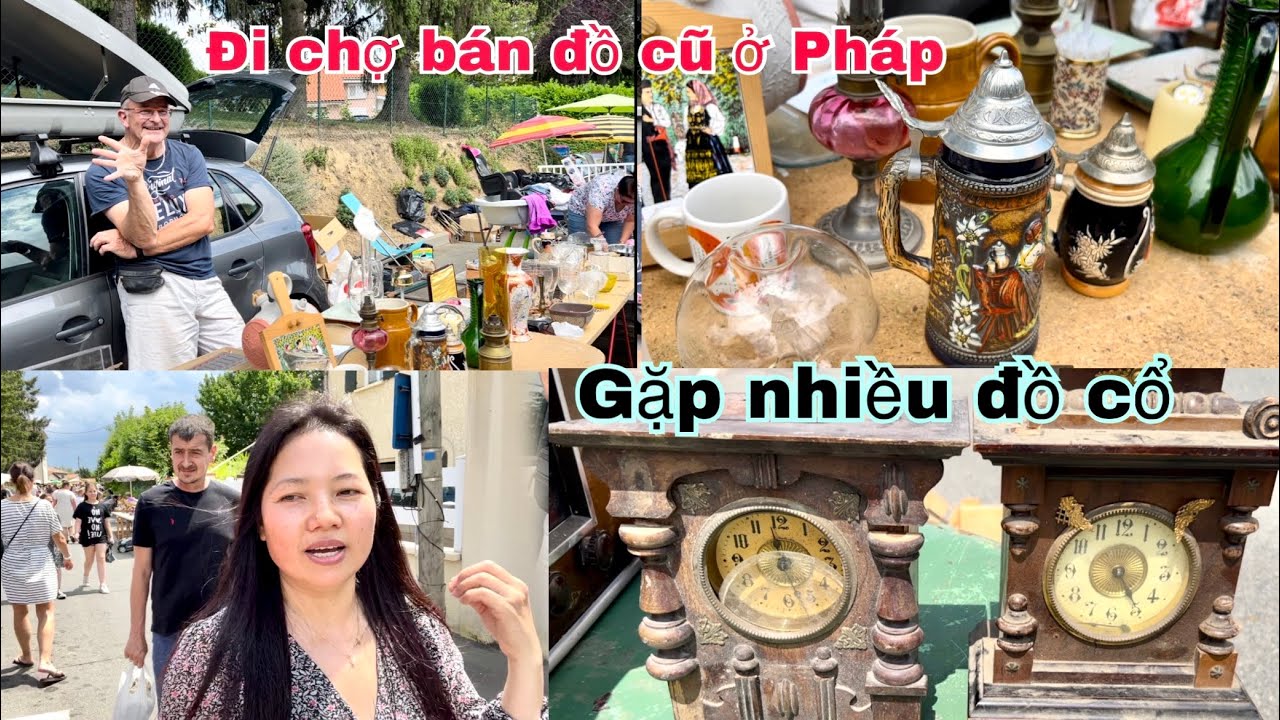 Đi chợ đồ cũ gặp đồ cổ ở Pháp/ Mai le cuộc sống ở Pháp