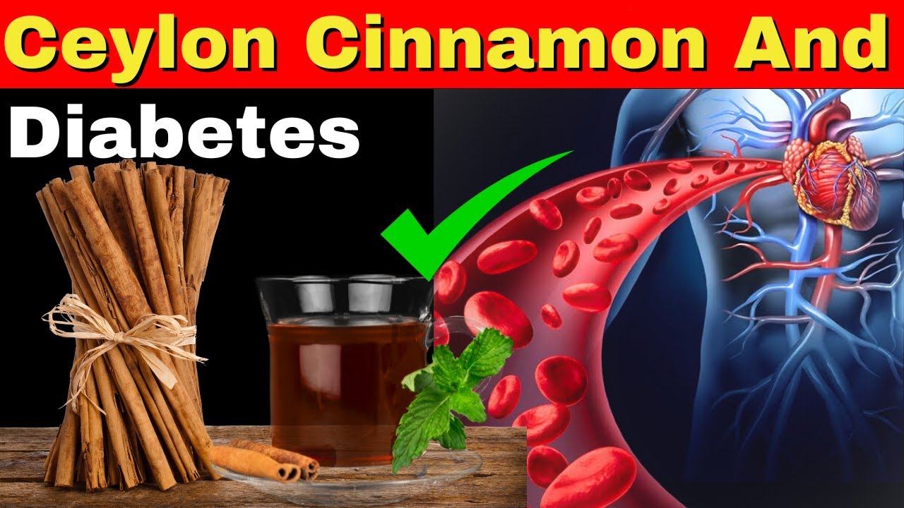 Ceylon Cinnamon for Diabetes: Proven Benefits, How to Use It, Trigger an IRREVERSIBLE Body Reaction!