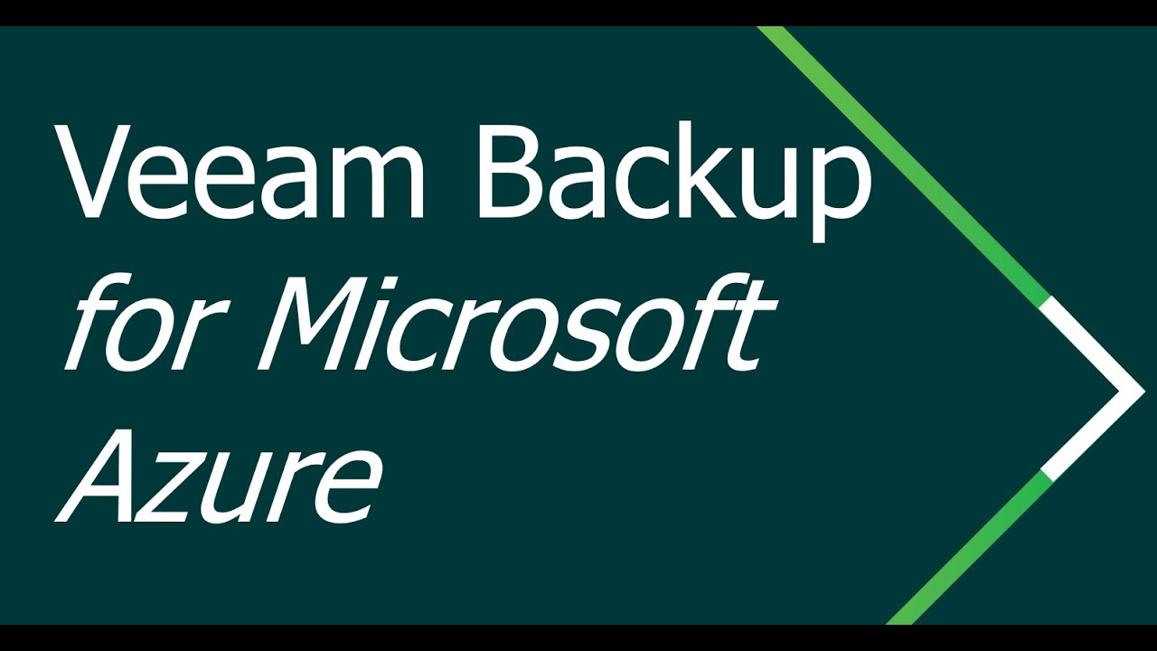 Veeam Backup for Azure : Pourquoi ? Comment ?