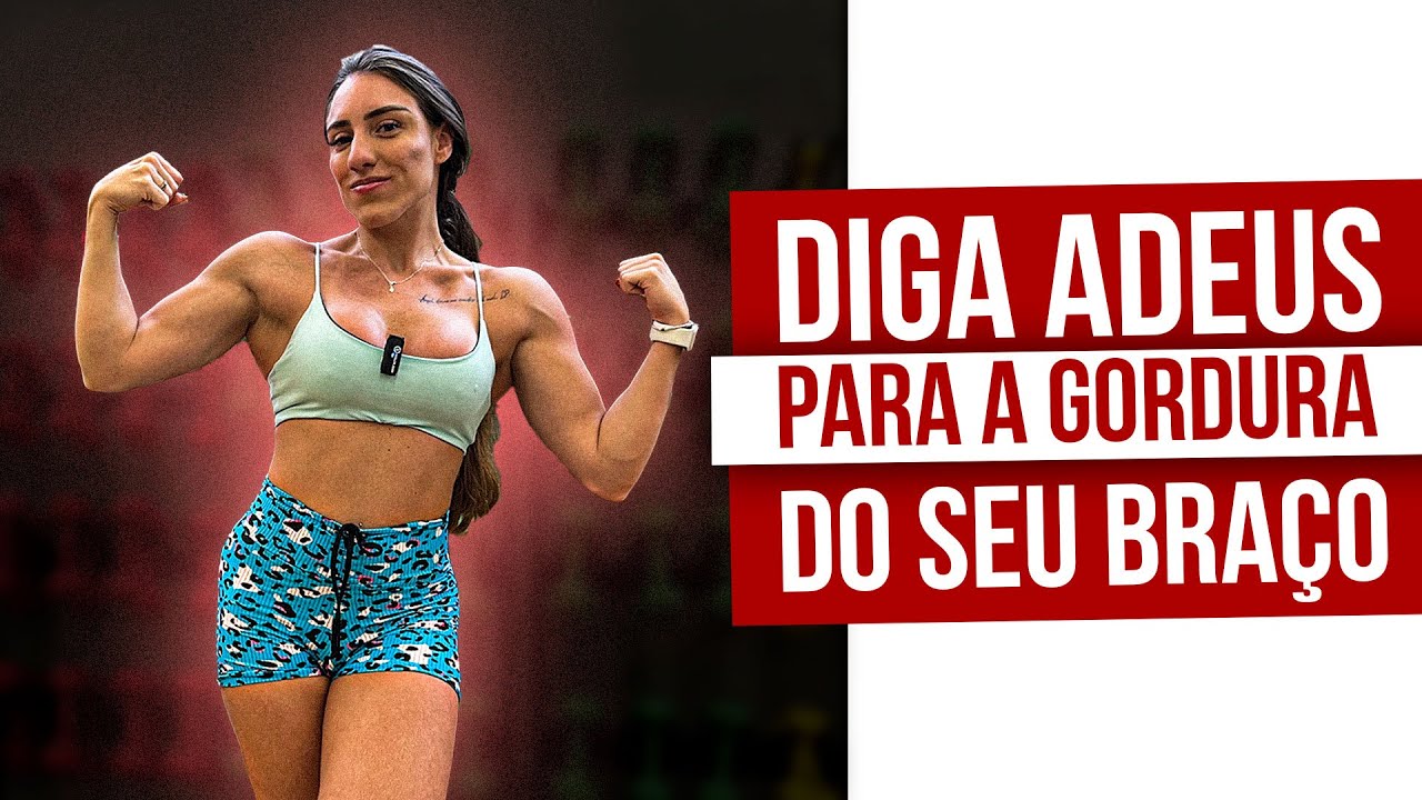 ESSE TREINO VAI ELIMINAR A GORDURA DO SEU BRAÇO!