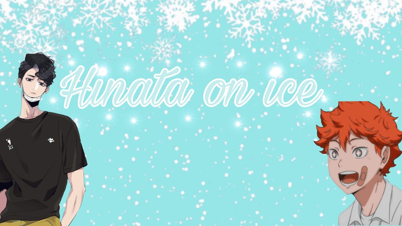 Hinata On Ice part 2 Kurosakuhina???