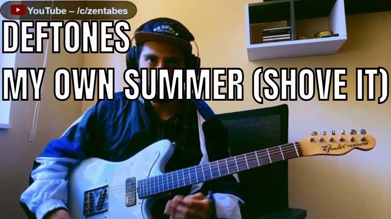 Deftones -  My Own Summer (Shove It) (Guitar Cover)