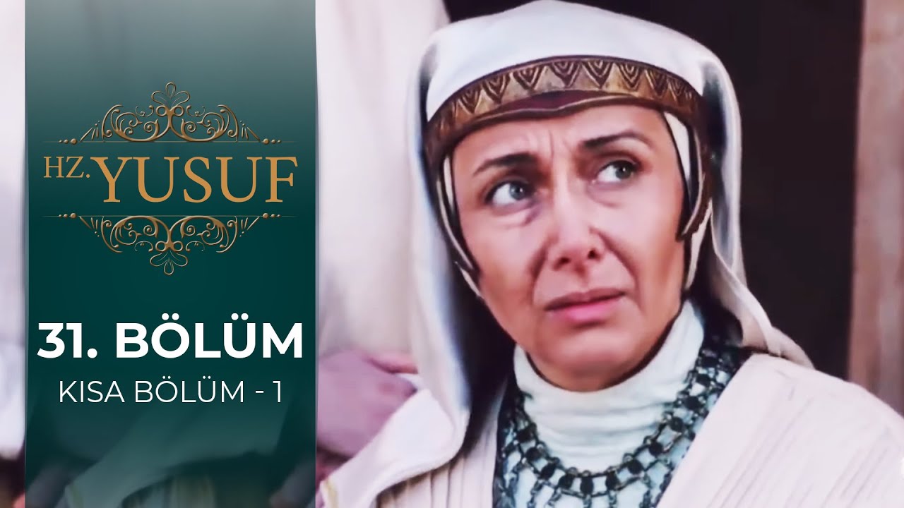 Hz. Yusuf | 31. Bölüm (Kısa Bölüm - 1)