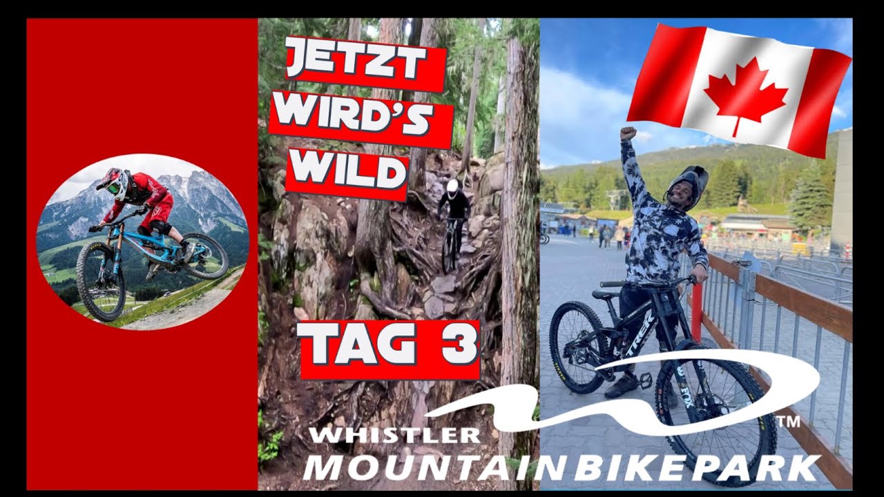 Whistler Bikepark | Tag 3 | In Deep -  Double Black Pro Lines im Matsch & die Beste Jumpline im Park