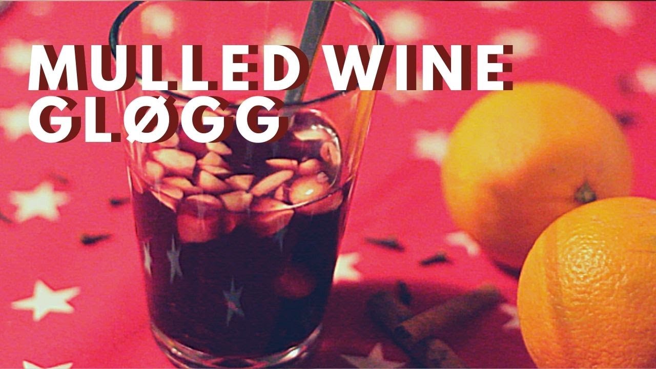 Mulled Red Wine - Gl&oslash;gg / Gl&ouml;gg From the Nordics - Recipe # 137