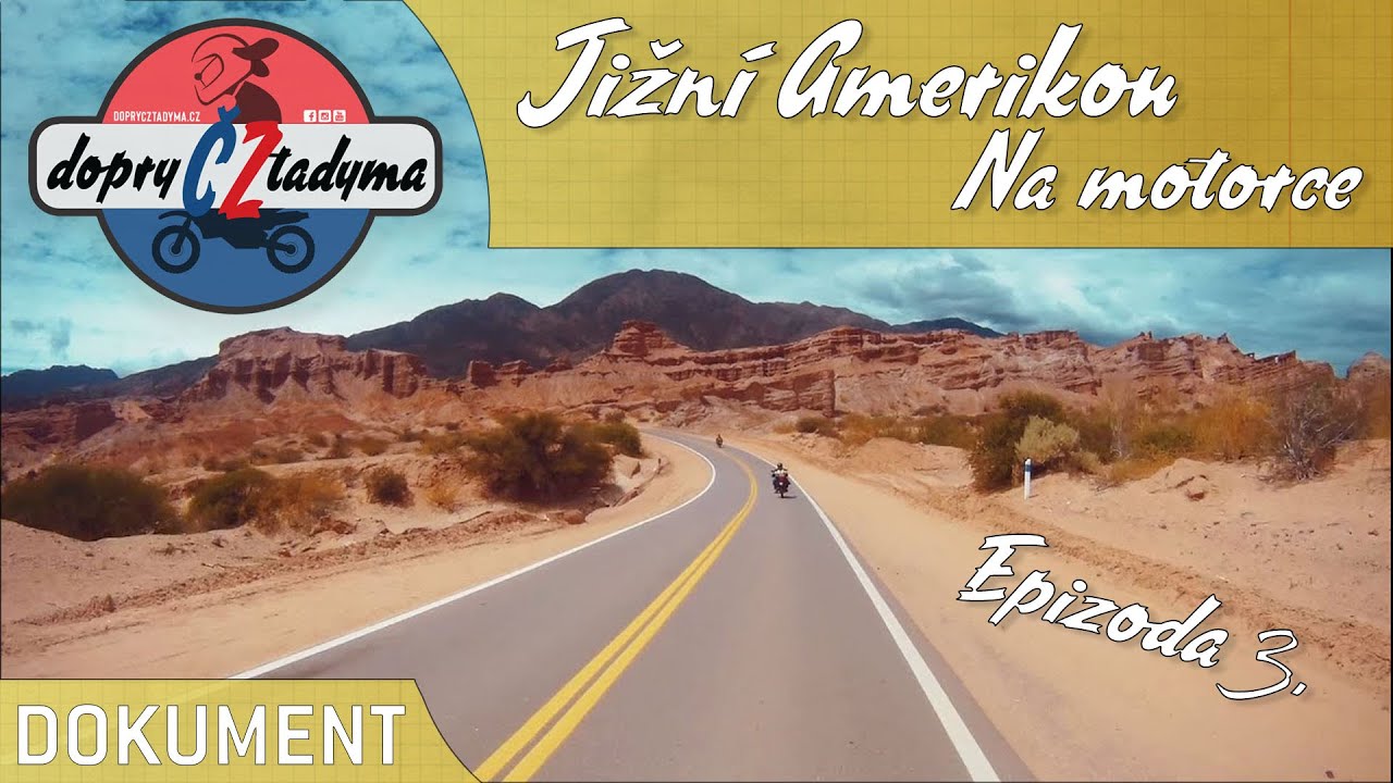 Mototábor: Jižní Amerika, EP03 - ¡Prokletí čupakabry!
