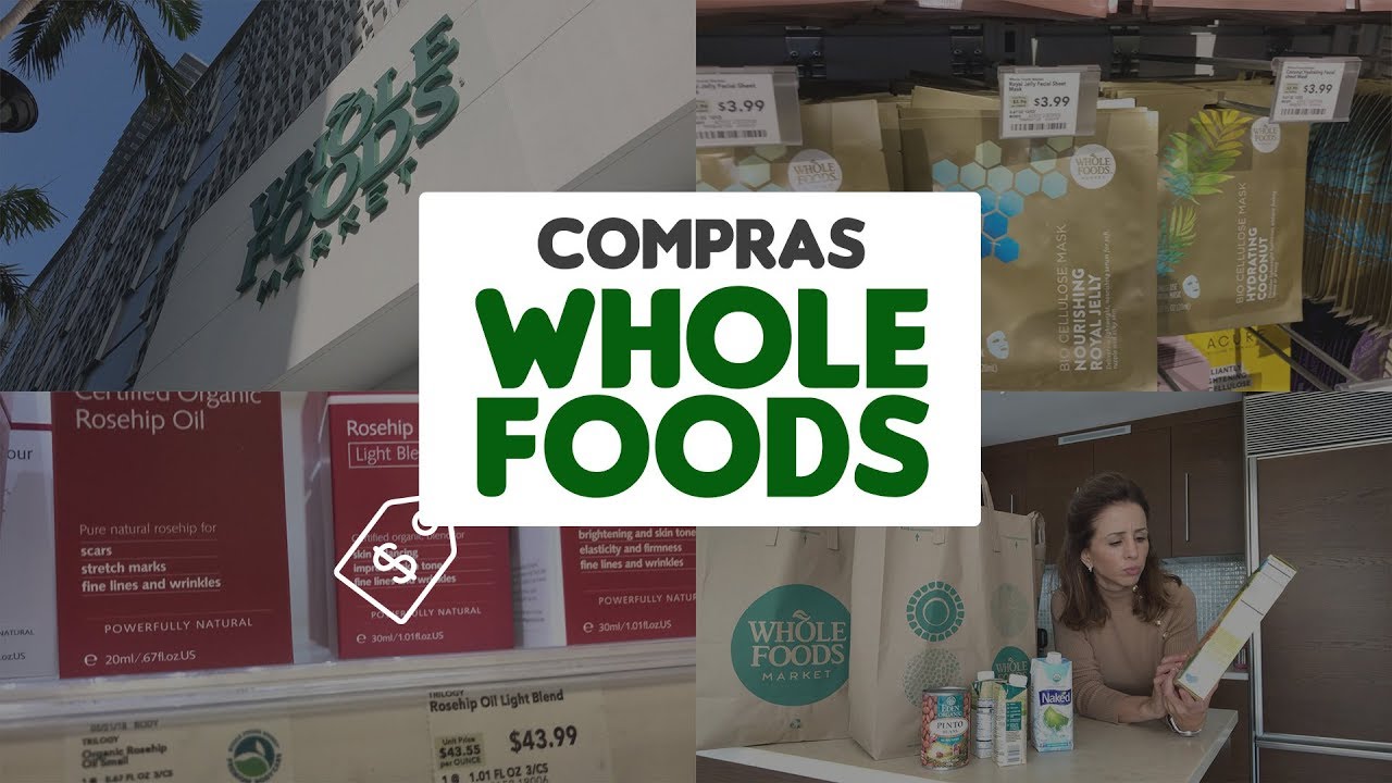 Minhas dicas de compras no WHOLE FOODS
