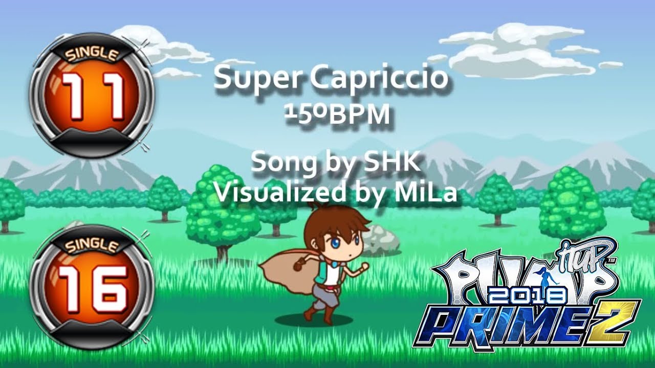 Super Capriccio S11 & S16 | PUMP IT UP PRIME 2 (2018) Patch 2.0