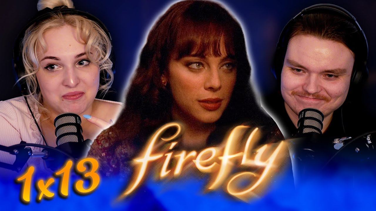 Firefly 1x13 Reaction | Heart of Gold