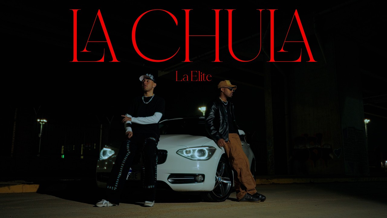 La Elite - La Chula (Video Oficial)
