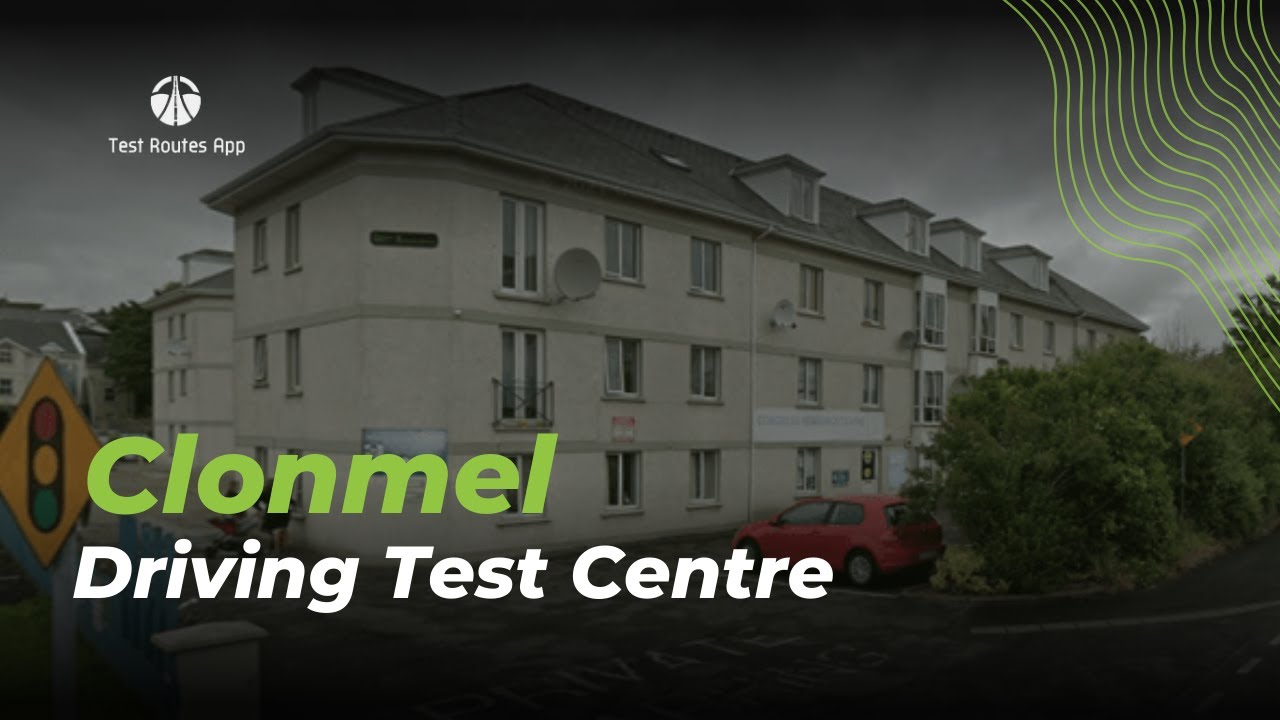 Everything You Need to Know About Clonmel Driving Test Centre: Routes, Pass Rates, & Waiting Times