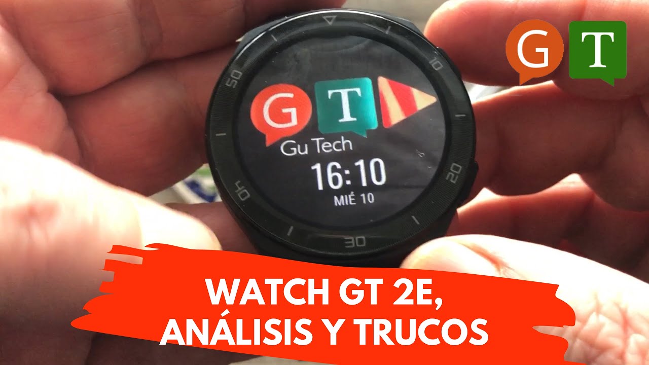 Watch GT 2e, análisis y trucos