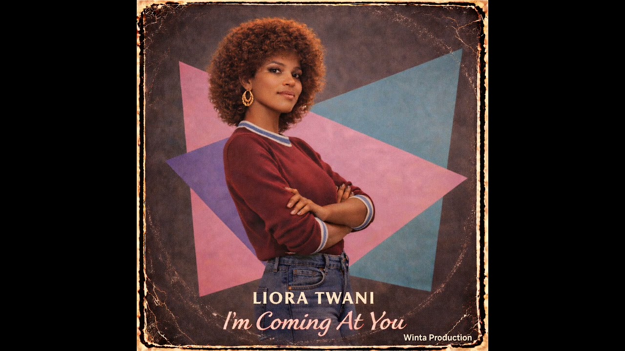 Liora Twani - I'm Coming At You