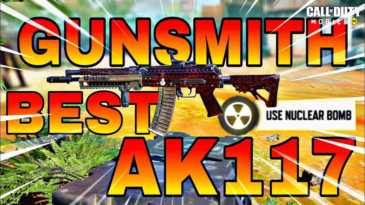 Ak117 gunsmith | Ak117 no recoil gunsmith | ak117 best class setup | ak117 best loadout