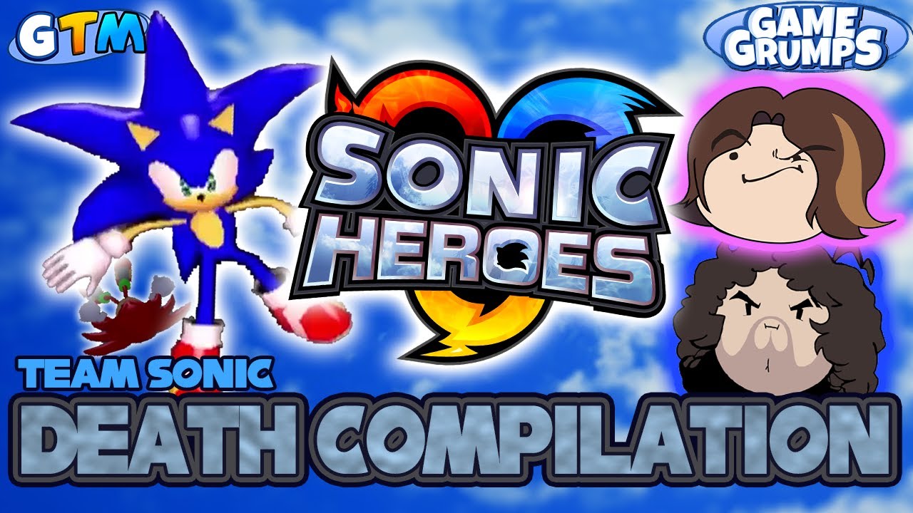 Game Grumps-Sonic Heroes Death/Game Overs Compilation (Team Sonic)