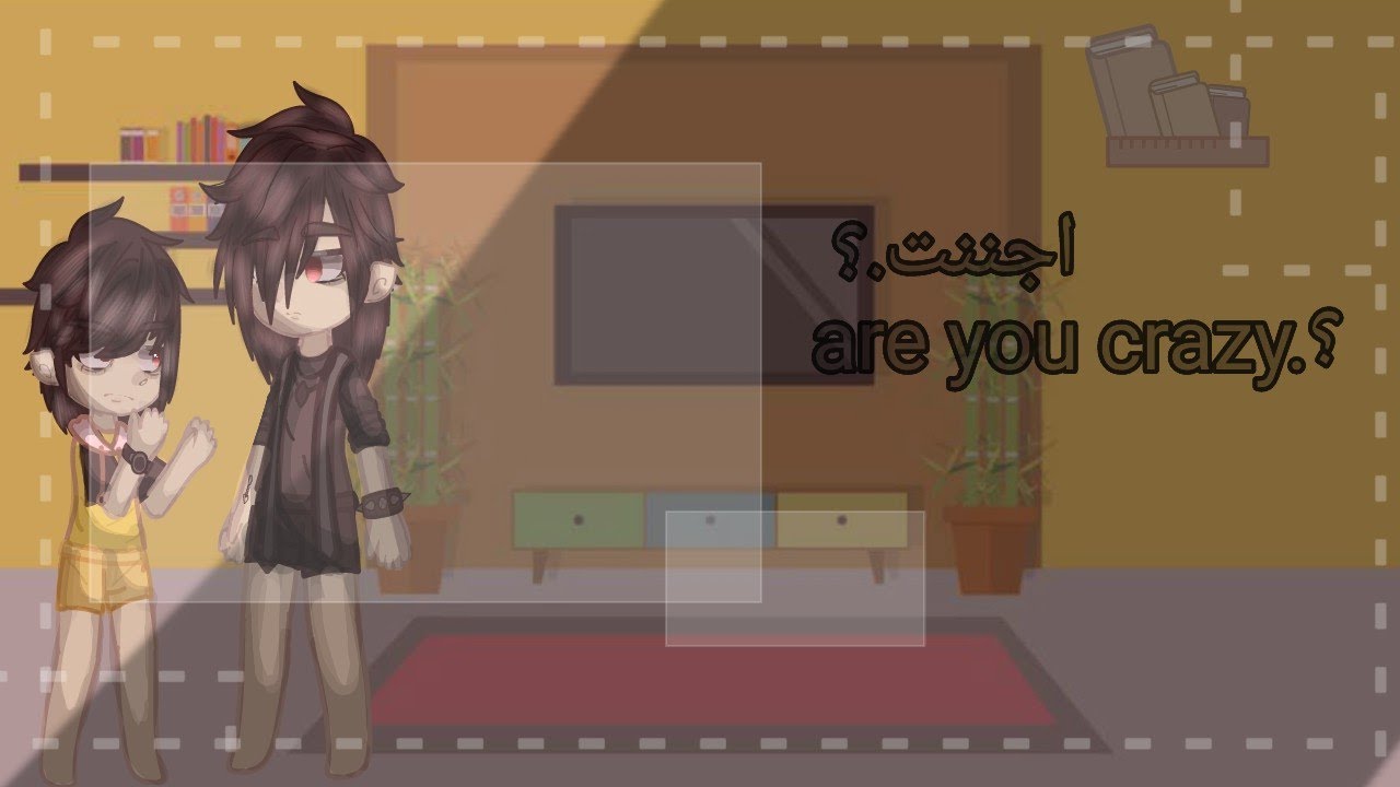 are you crazy.!? •هل انت مجنون.-•🪔🕷🎞'