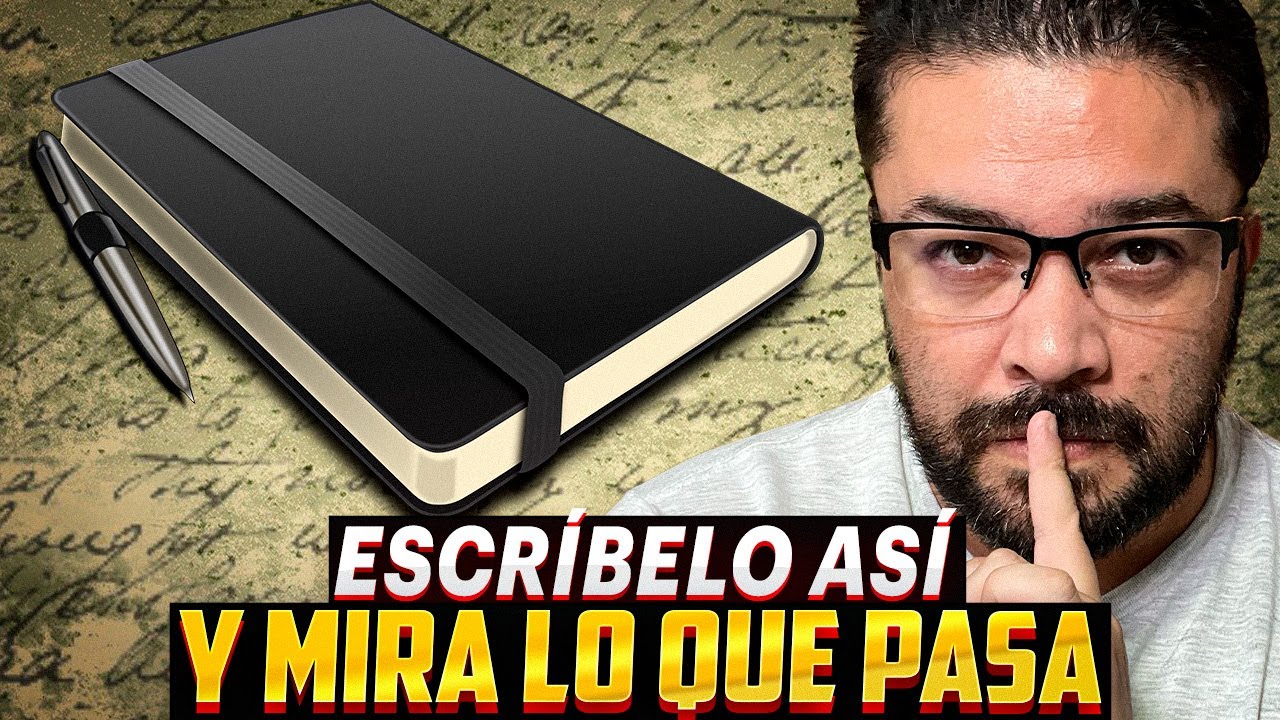 La Manera Secreta de Escribir para Manifestar - Método Comprobado