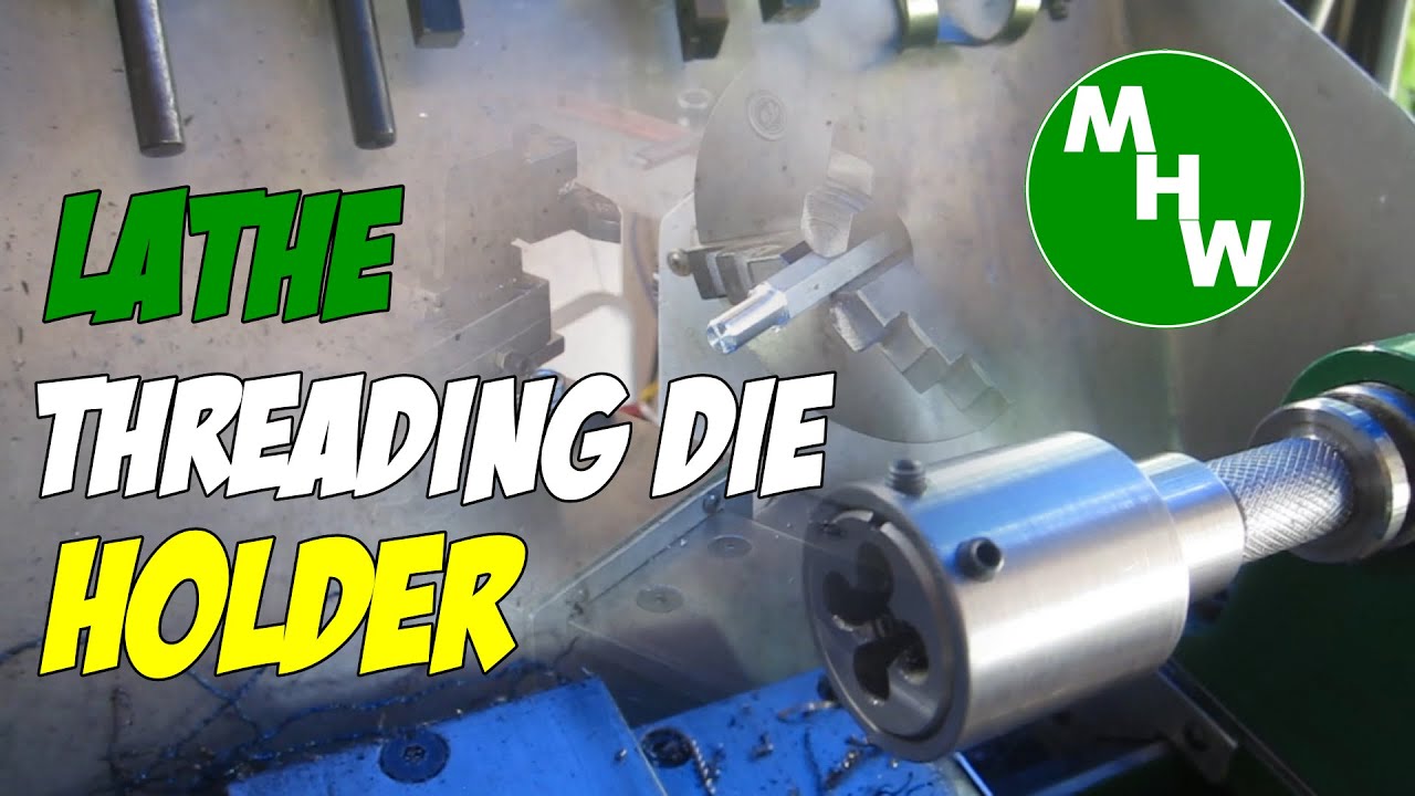 MHW Episode 13 - Threading Button Die Holders for my Mini Lathe