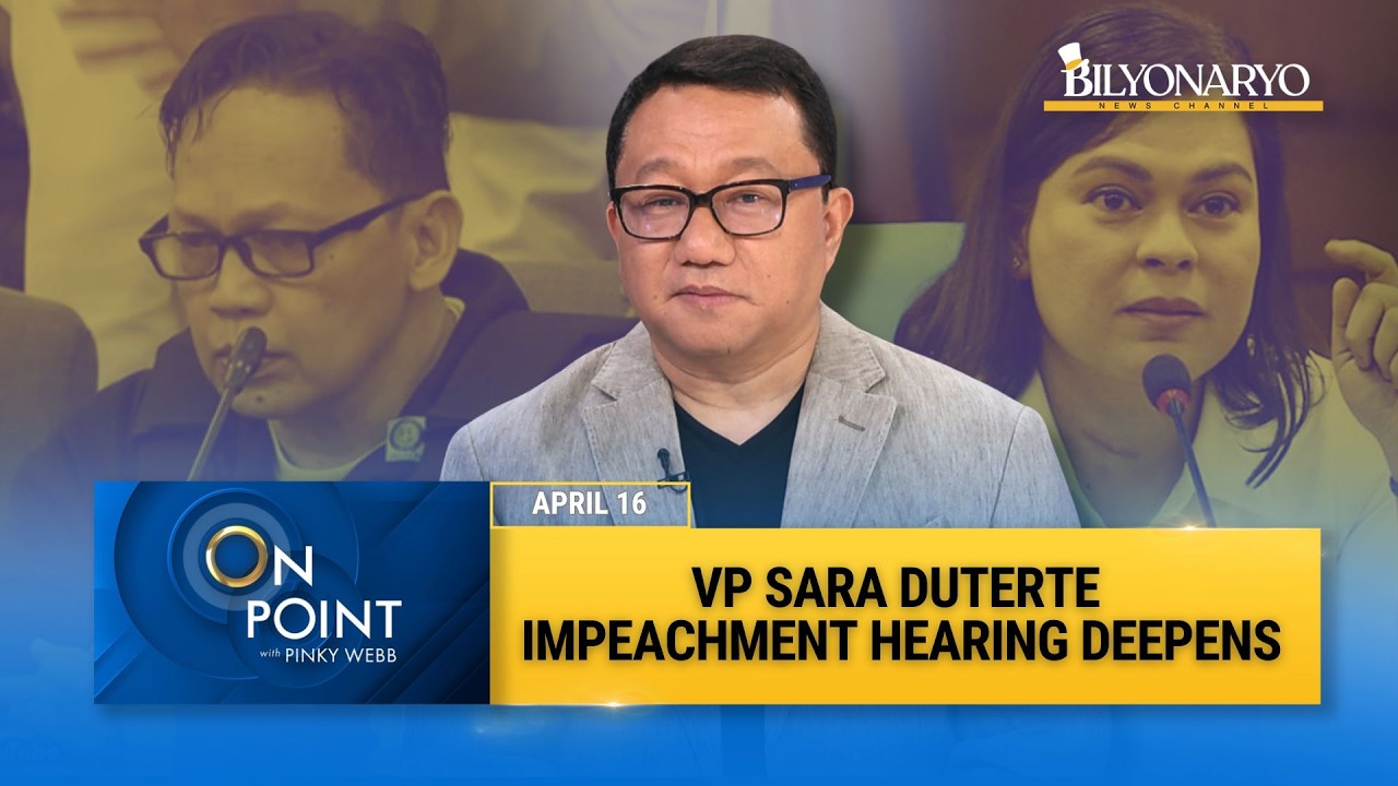 VP Sara Duterte Impeachment Hearing Deepens | Ombudsman Acts vs Quilala | Rep. Joel Chua | On Point