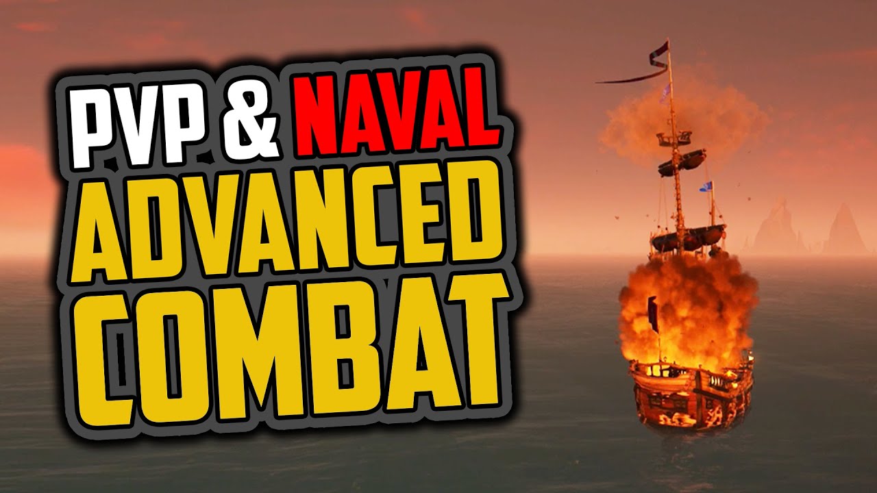Sea of Thieves: PvP & Naval Advanced Combat [Strange Guide]