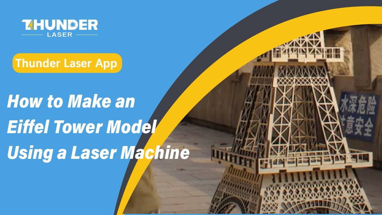 How to Make an Eiffel Tower Model Using a Laser Machine