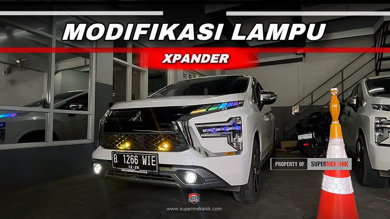 MODIF LAMPU XPANDER BARU BIKIN BETAH DI LIHAT