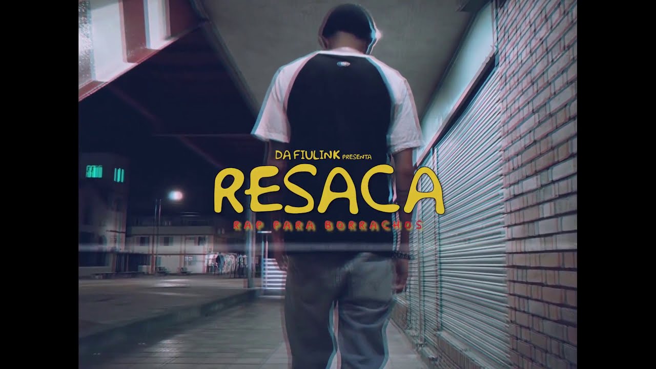 DA FIULINK  - RESACA [Video] (Prod. Slice B)