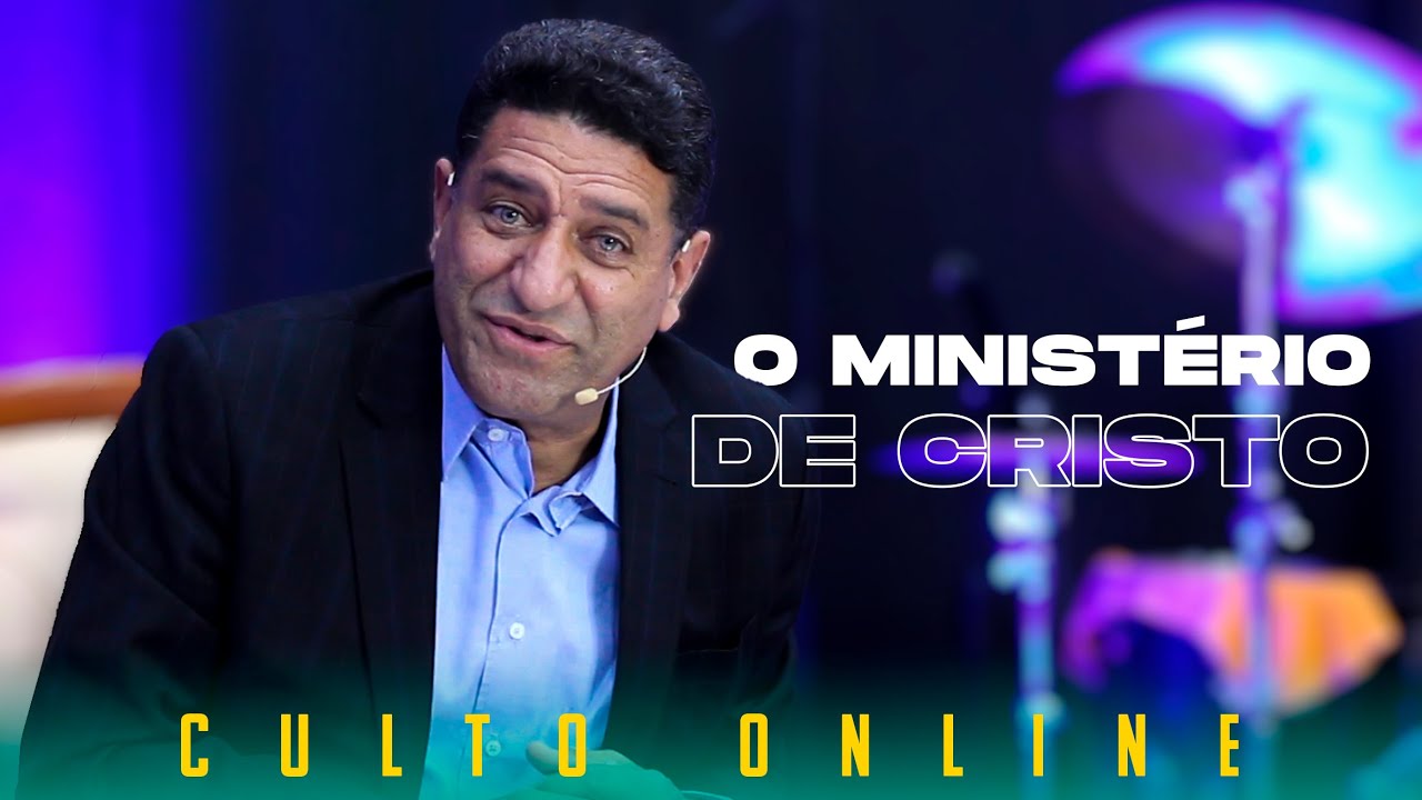 O MINIST&Eacute;RIO DE CRISTO | Pr. NATANAEL NOGUEIRA