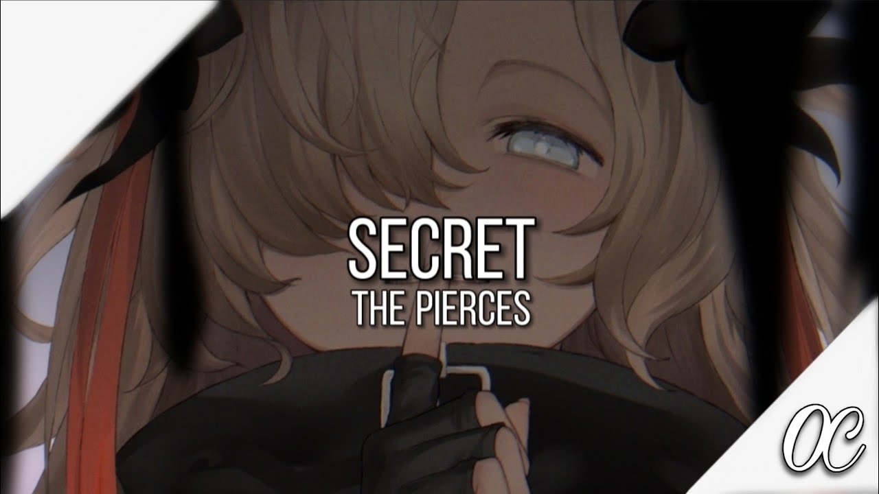 Nightcore--Secret 2020/The Pierces(Lyrics)
