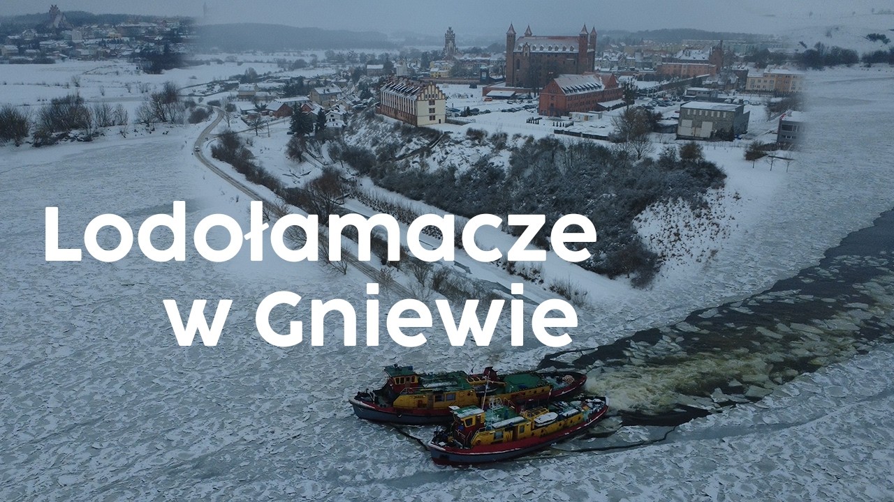 Lodołamacze Tygrys oraz Orka dotarły do Gniewu | Akcja Lodołamania 2026