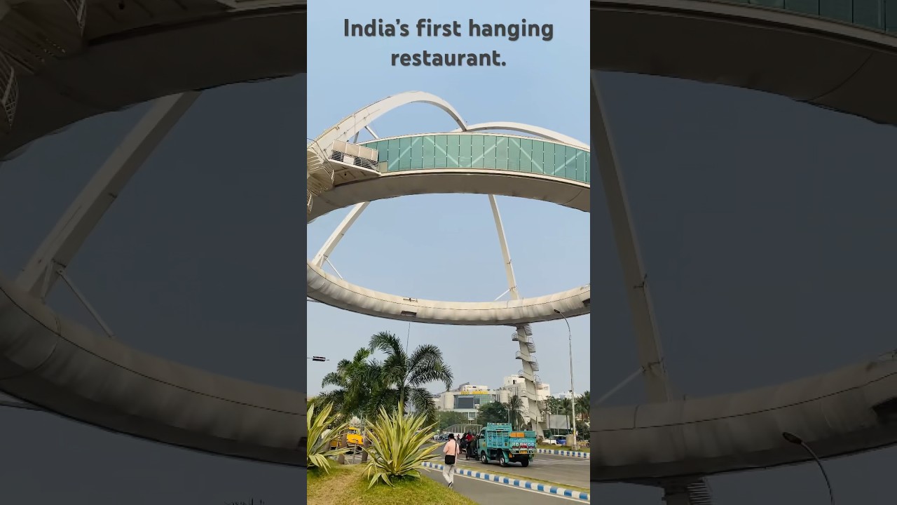 Biswa Bangla Gate, Kolkata | India&rsquo;s first hanging restaurant #kolkata #restaurant