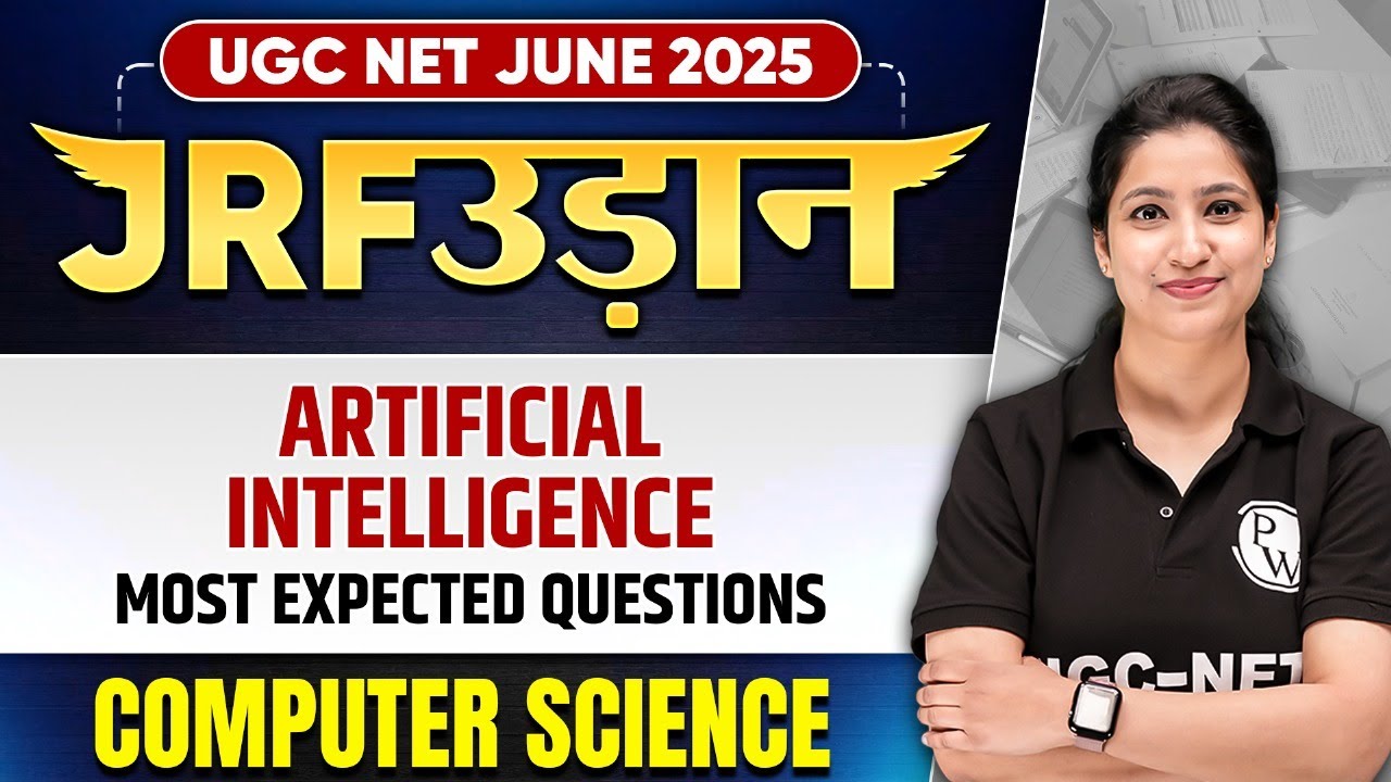 UGC NET June 2025 Computer Science | Artificial Intelligence - Most Expected Questions | Puneet Mam