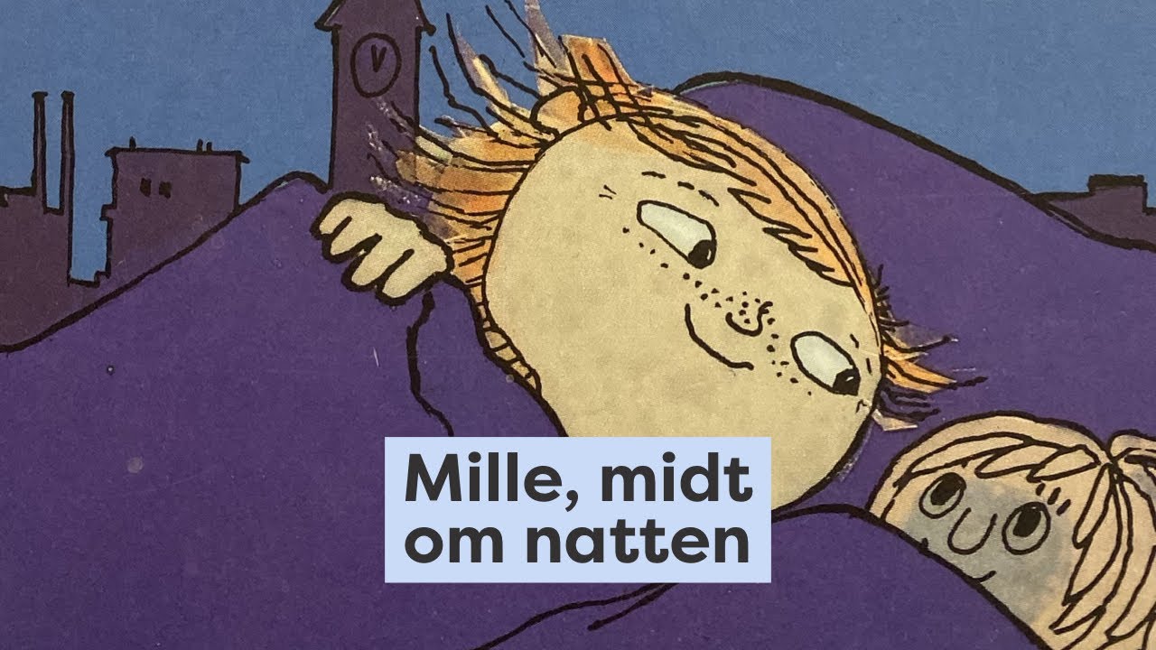 Mille, midt om natten - godnathistorie for børn