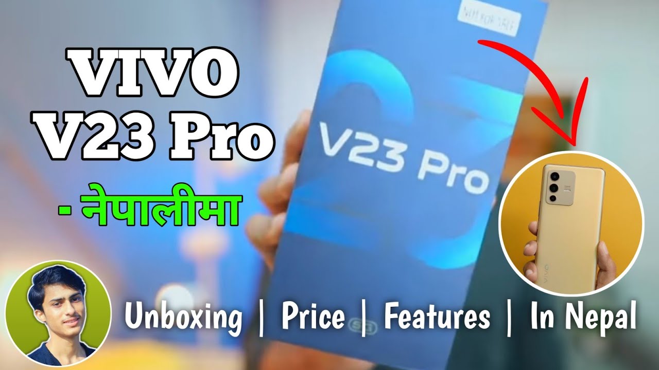 Unboxing Vivo V23 Pro In Nepal - नेपालीमा | Vivo V23 Pro Price In Nepal 2022 | Vivo V23 Pro Bip Tech