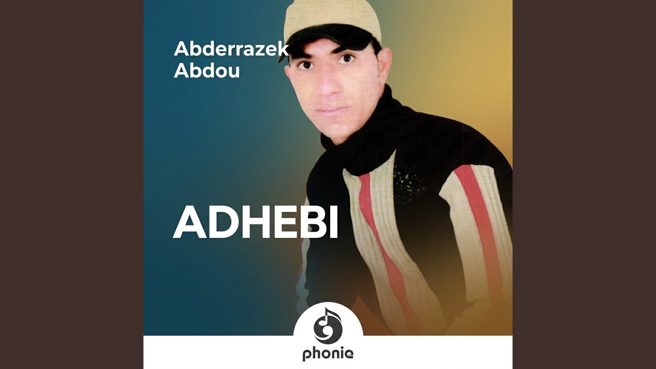 Adhebi La men dhagou