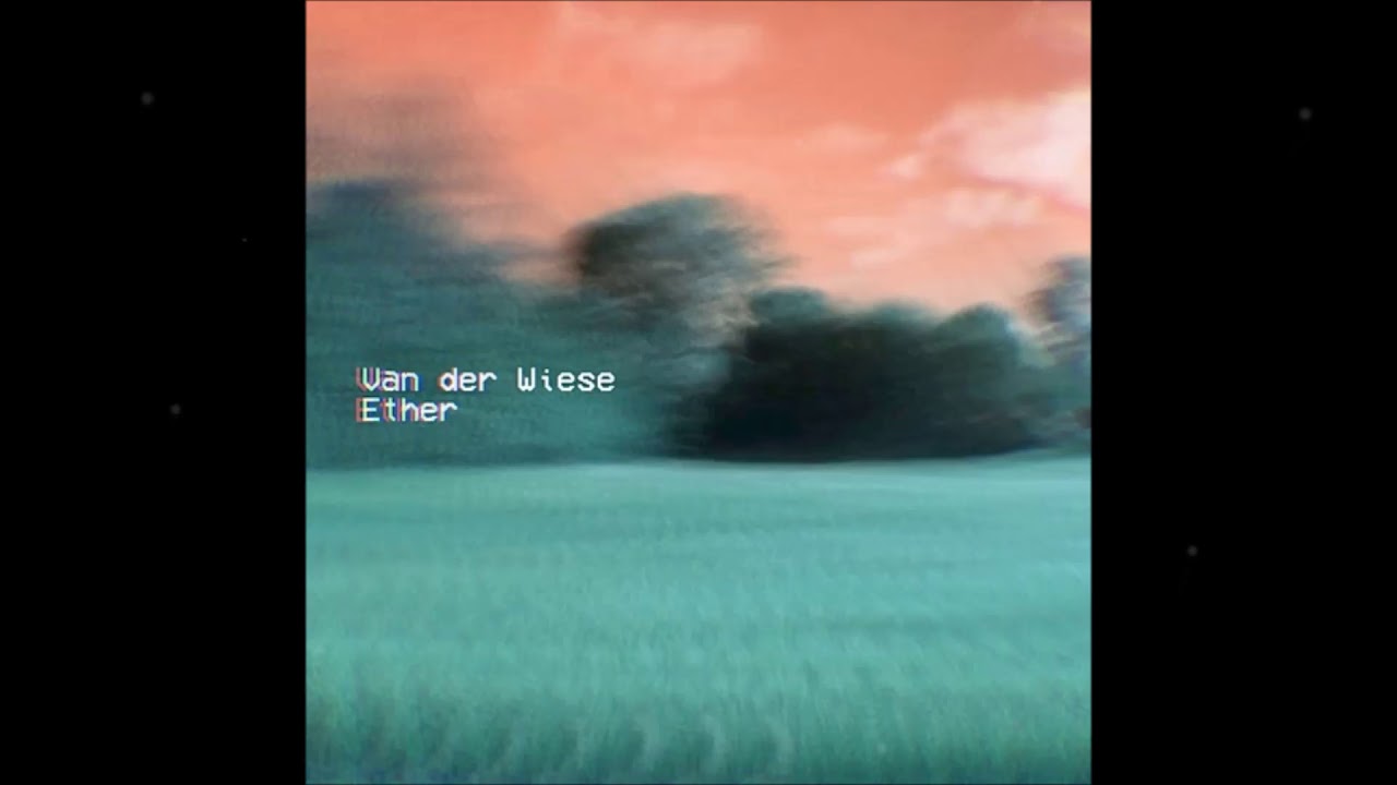 Van der Wiese - Ether