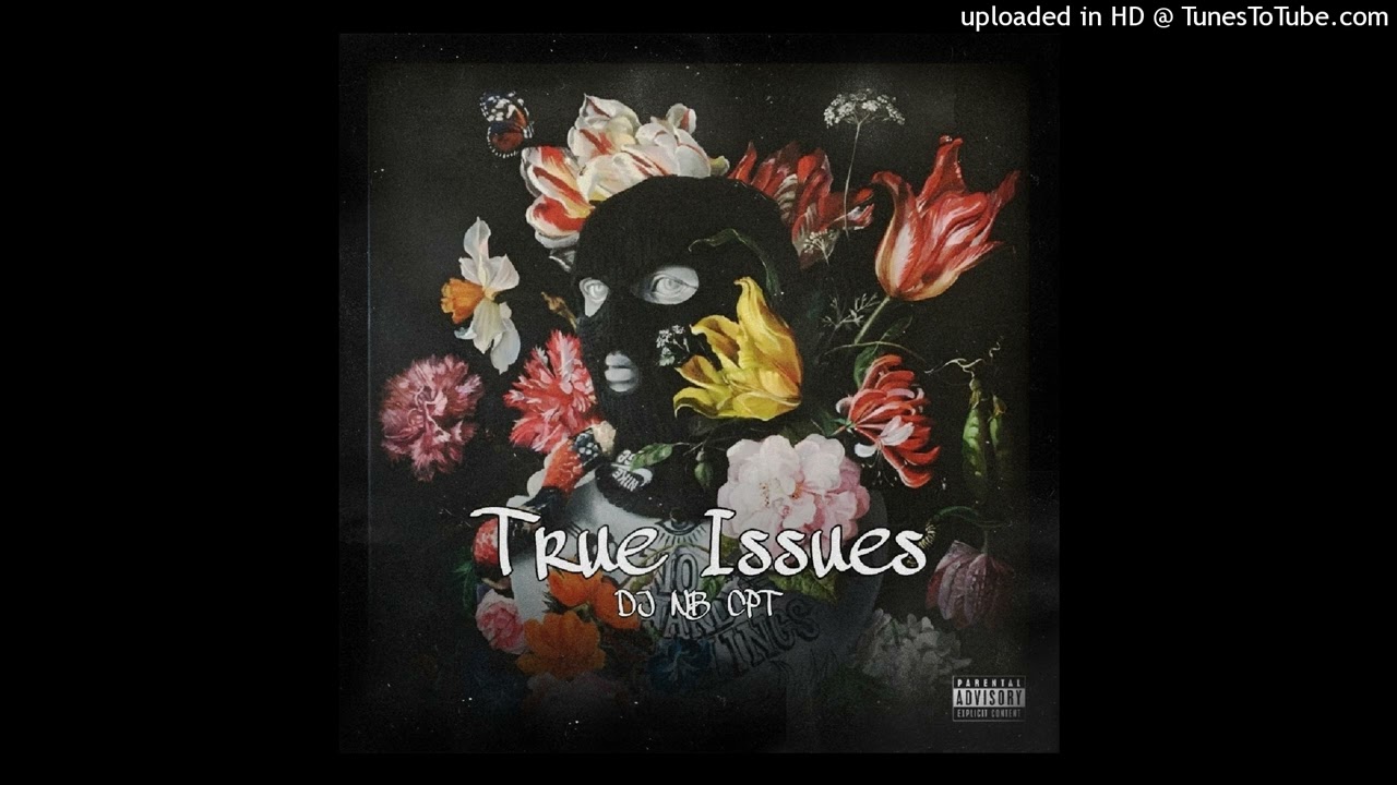 DJ NB CPT - True Issues