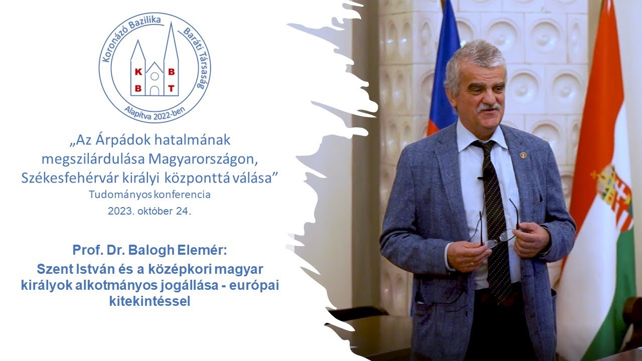 Prof. Dr. Balogh Elemér: Szent István és a középkori magyar királyok alkotmányos jogállása