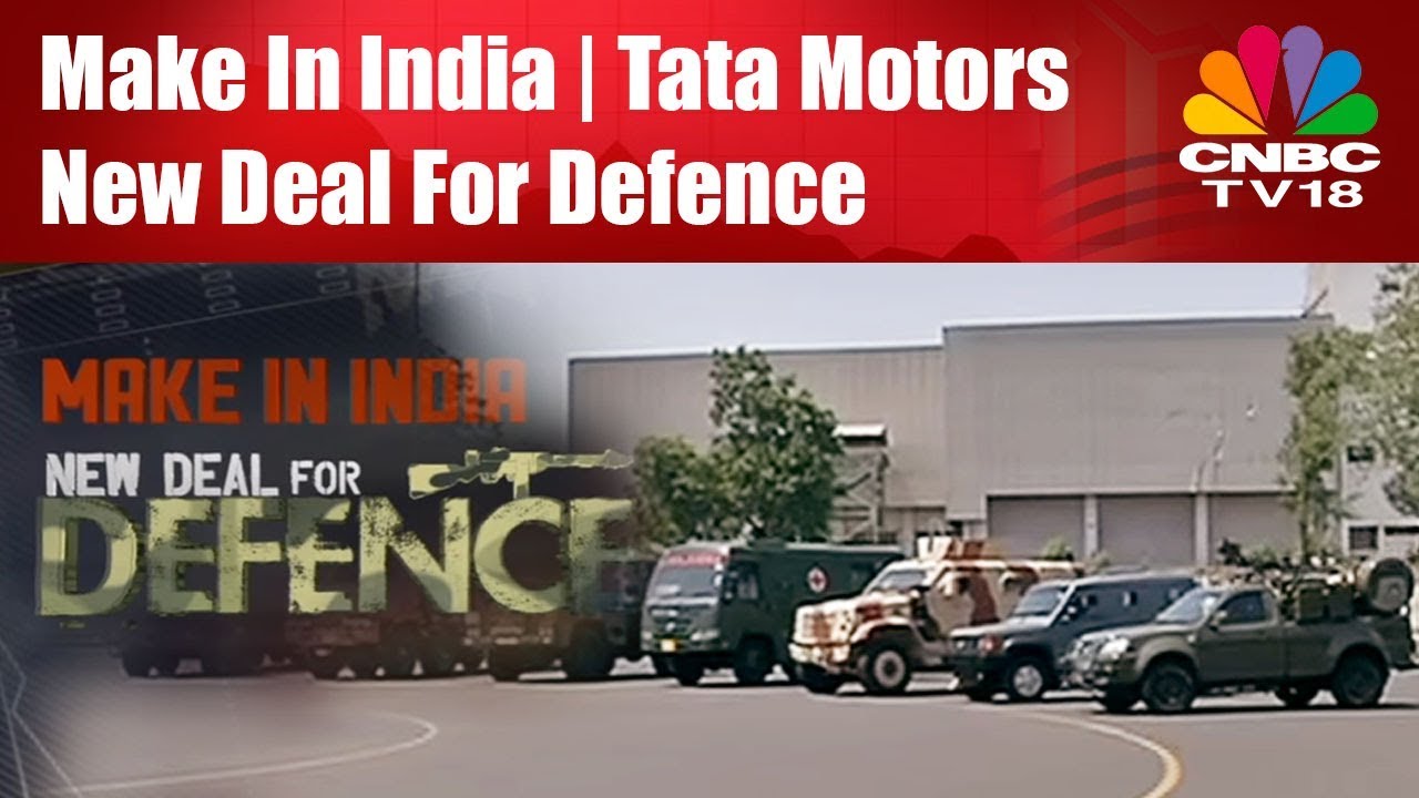 Make In India |  Tata Motors | New Deal For Defence | Episode 7, Seg 1 | CNBC TV18