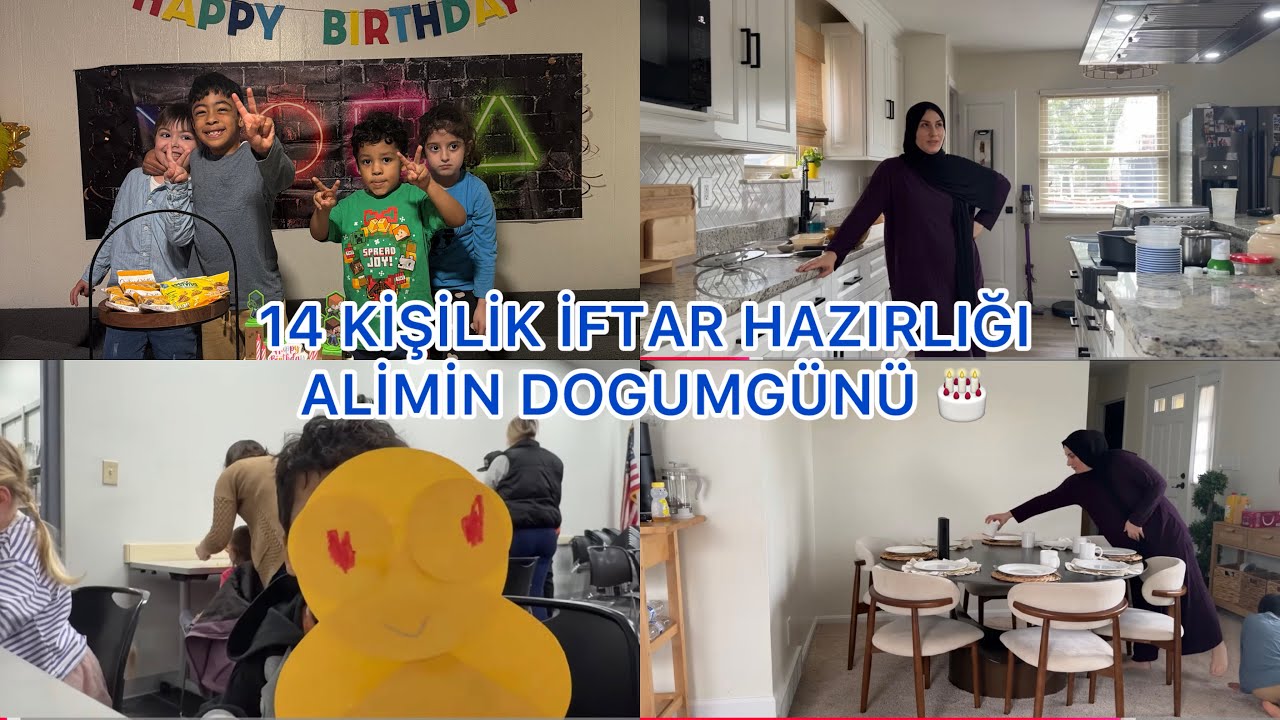 İFTARDA PARTİ VAR 🎂🎉🥳 14 KİŞİLİK İFTAR HAZIRLIĞIM 🌙 ALİM 7 YAŞINDA 🎂 Günlük vlog 