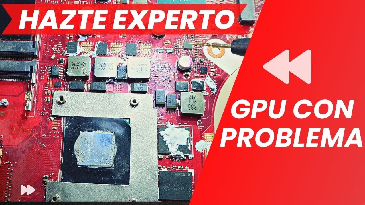 ¡GPU DE PORTÁTIL DESAPARECIDA O CON ERROR! APRENDE COMO FUNCIONA SU ALIMENTACIÓN.