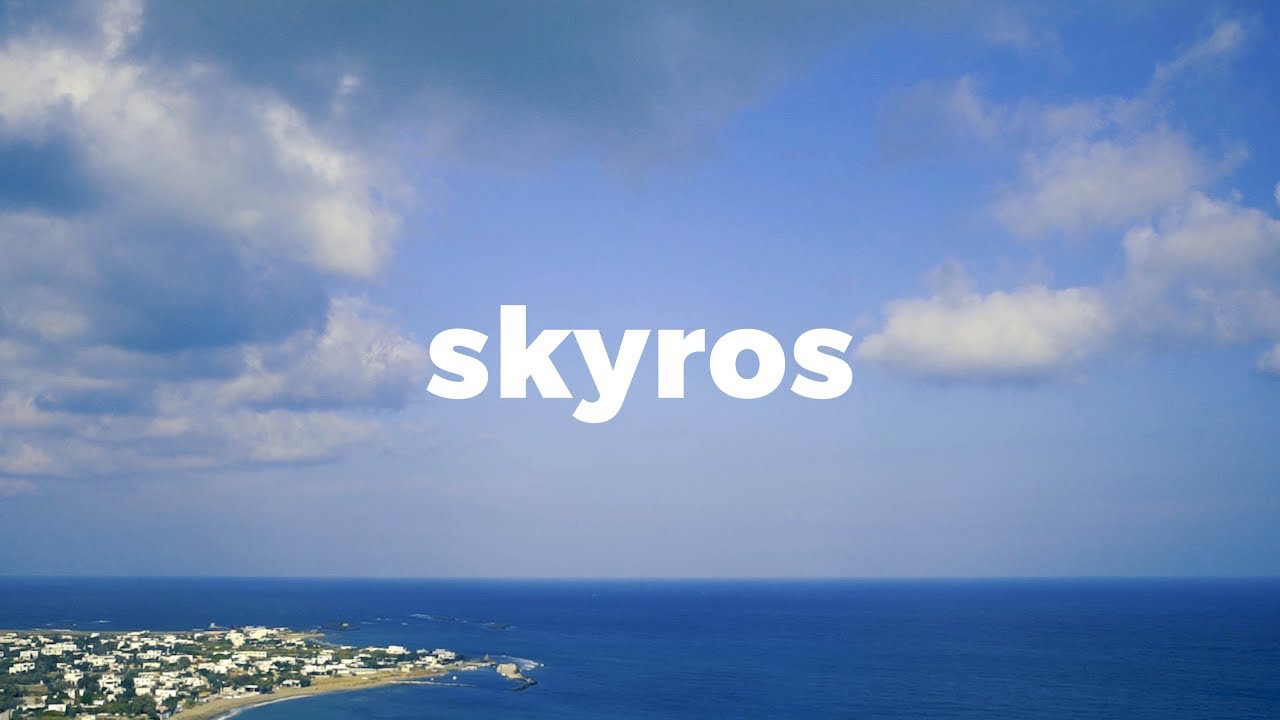 Skyros, Greece — Island travel guide (ΣΚΥΡΟΣ)